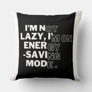 Funny Energy-Saving Mode Throw Pillow