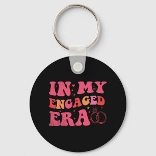 Funny Engagement In My Engaged Era Bride Bachelore Key Ring