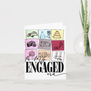 Funny Engagement Quote In My Engaged Era Cool Fian Card