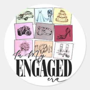 Funny Engagement Quote In My Engaged Era Cool Fian Classic Round Sticker