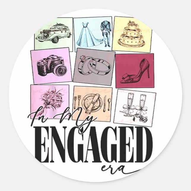 Funny Engagement Quote In My Engaged Era Cool Fian Classic Round Sticker (Front)