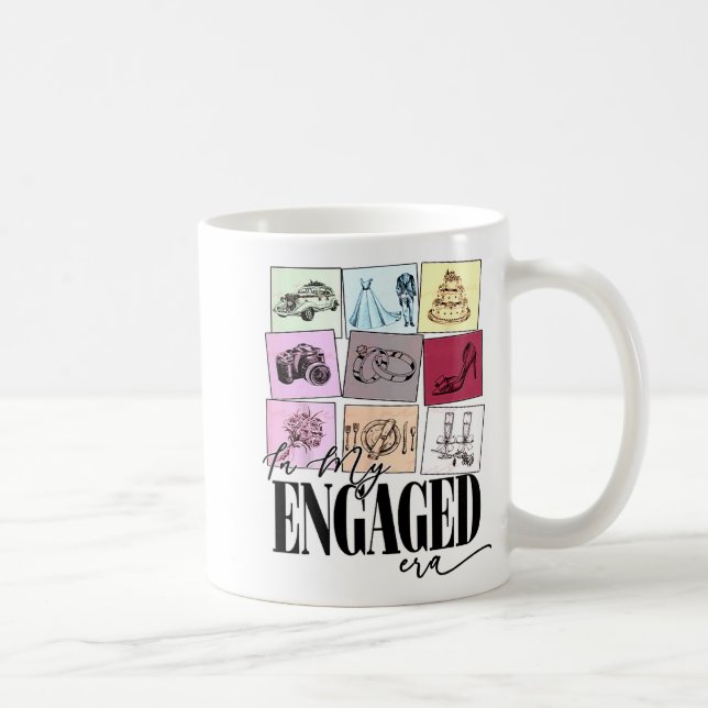Funny Engagement Quote In My Engaged Era Cool Fian Coffee Mug (Right)