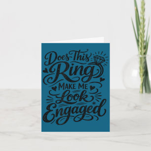 Funny engagement ring saying for bride  card