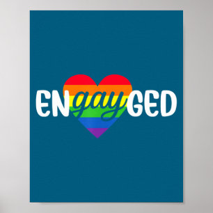 Funny Engayged Gay Couple Engagement Party Rainbow Poster