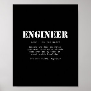 Funny Engineer Dictionary Definition Poster