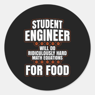 Funny Engineer Engineering College Student S  Classic Round Sticker