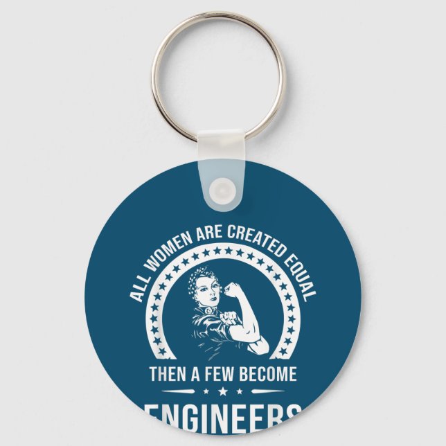 Funny Engineer For All Women Are Created Equal Key Ring (Front)