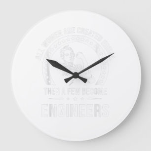 Funny Engineer For All Women Are Created Equal Large Clock