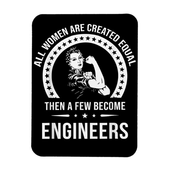 Funny Engineer For All Women Are Created Equal Magnet (Vertical)