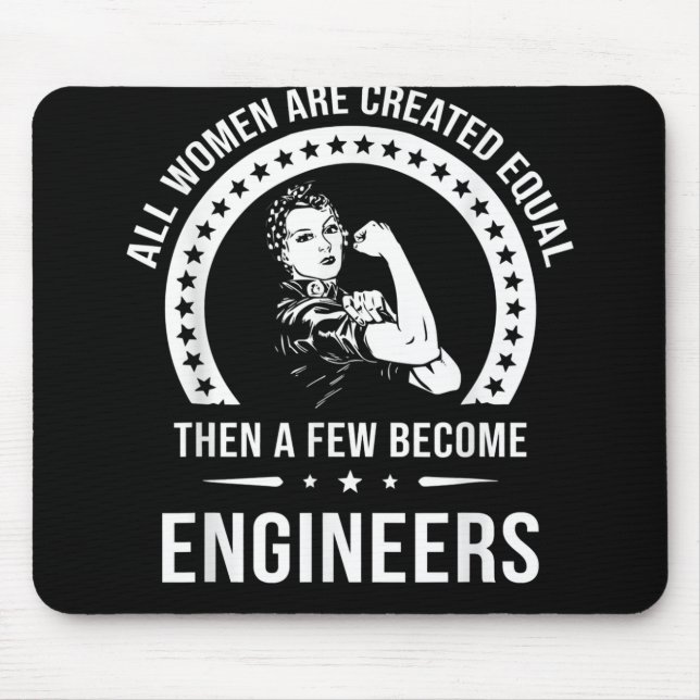 Funny Engineer For All Women Are Created Equal Mouse Mat (Front)