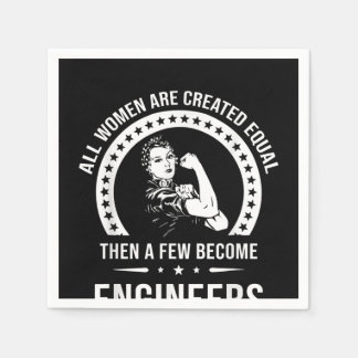 Funny Engineer For All Women Are Created Equal Napkin