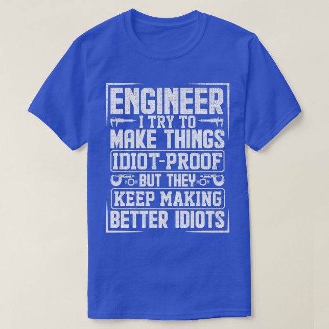 Funny Engineer For Cool Engineering Mechanic  T-Shirt (Design Front)