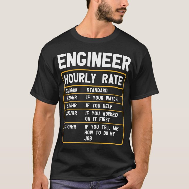 Funny Engineer Hourly Rate T-Shirt (Front)