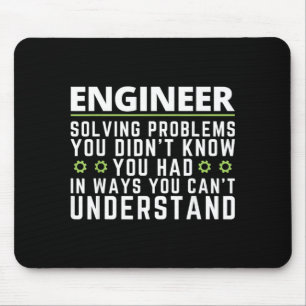 Funny Engineer Sarcastic Quote Engineering Humour Mouse Mat