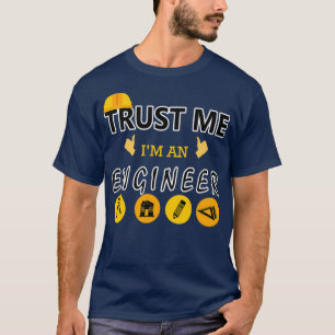 Funny Engineer Trust Me Im Engineer Geek Engineer  T-Shirt