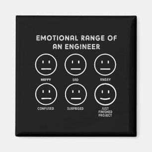 Funny Engineering,emotional Range Of An Engineer,g Magnet