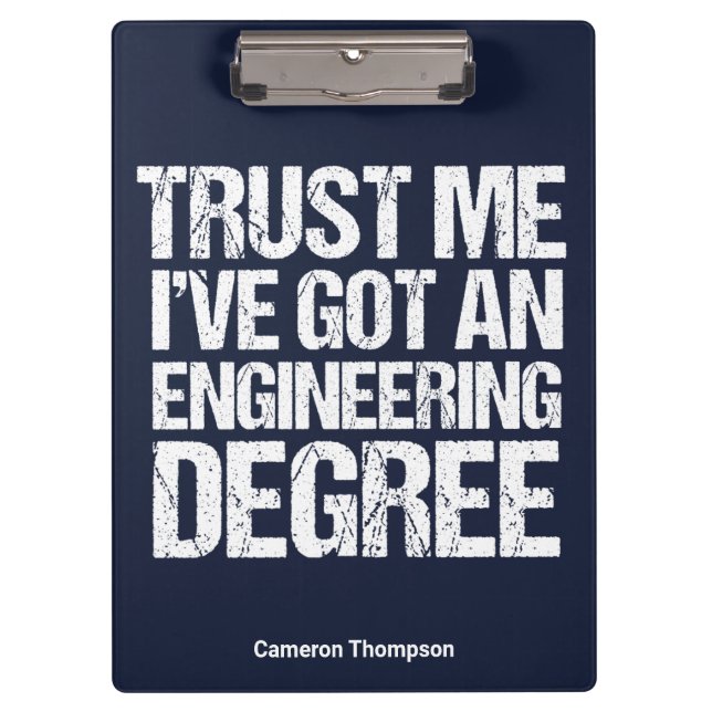 Funny Engineering Graduation Custom Engineer Blue Clipboard (Front)