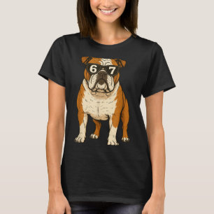 Funny English Bulldog Dog Sungles 67 Six Seven Mem T-Shirt