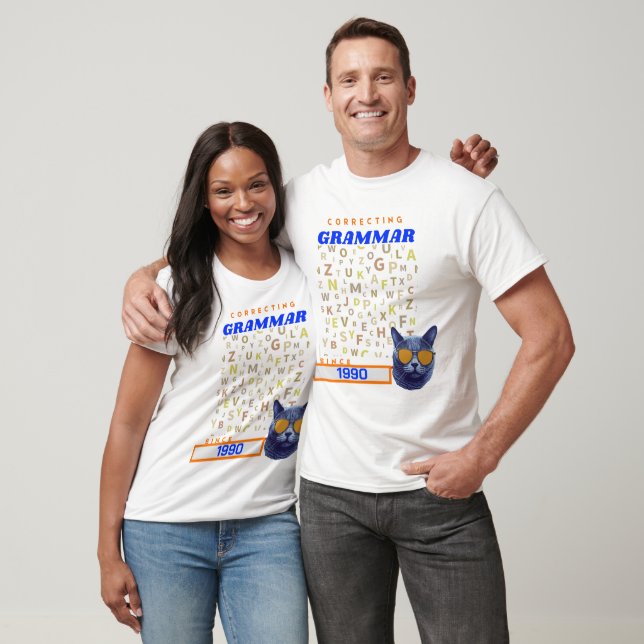 Funny English Teacher - Correcting Your Grammar T-Shirt (Unisex)