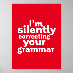 Funny English Teacher Silently Correcting Grammar Poster