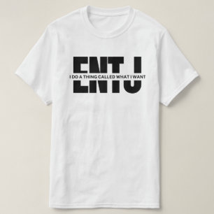 funny ENTJ quote ENTJ meme ENTJ meme T-Shirt