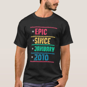 Funny Epic Since January 2010 10Th Birthday 10 Yea T-Shirt