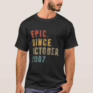Funny Epic Since October 2007 14Th Birthday 14 Yea T-Shirt