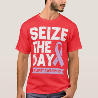 Funny Epilepsy Awareness Seize The Day Ribbon  T-Shirt