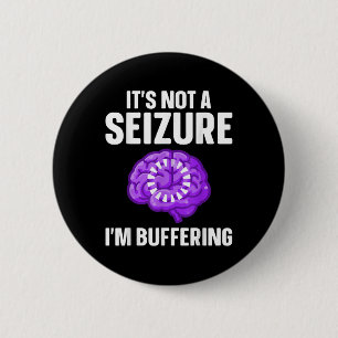 Funny Epilepsy Design For Men Women Epilepsy Aware 6 Cm Round Badge