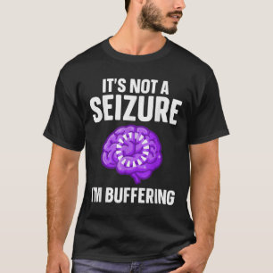 Funny Epilepsy Design For Men Women Epilepsy Aware T-Shirt
