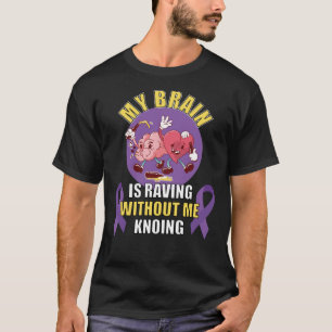 Funny Epilepsy Saying T-Shirt