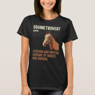 Funny Equinetrovert Definition Horse Barrel Racin T-Shirt