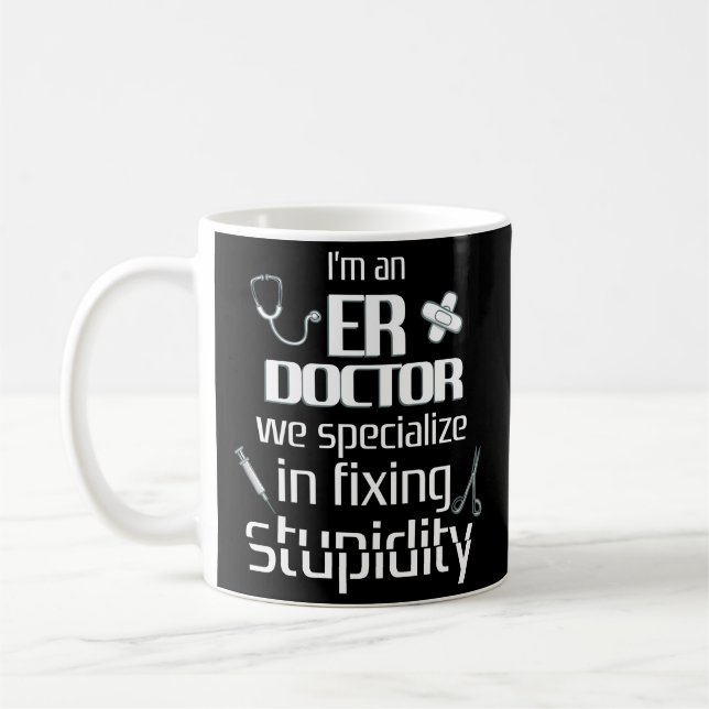 Funny ER Emergency Room Doctor Coffee Mug Gift (Left)