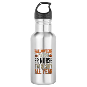 Funny ER Nurse Halloween Scary All Year Shirt Desi 532 Ml Water Bottle