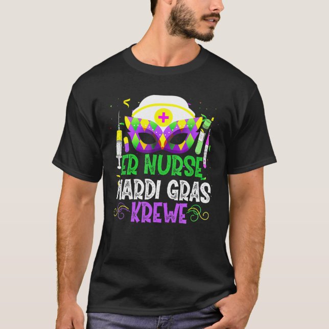 Funny ER Nurse Krewe Nursing Masks Mardi Gras Carn T-Shirt (Front)