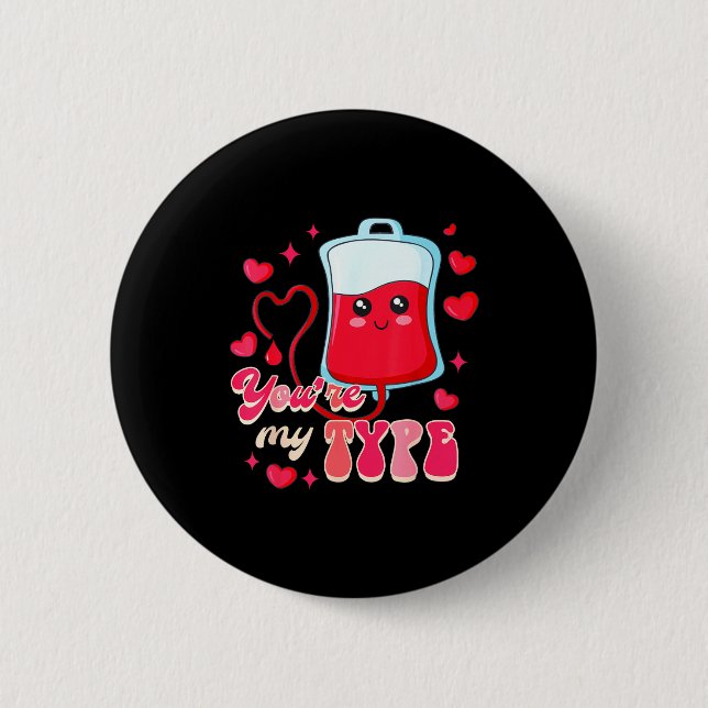 Funny Er Rn Nurse Nursing Valentine’s Day You're M 6 Cm Round Badge (Front)