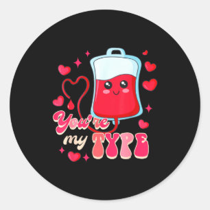 Funny Er Rn Nurse Nursing Valentine’s Day You're M Classic Round Sticker