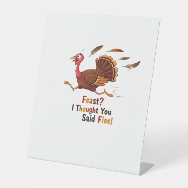 Funny Escaping Turkey Thanksgiving Classic T-Shirt Pedestal Sign (Front)