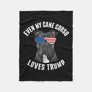 Funny Even My Cane Corso Loves Trump Political Fleece Blanket