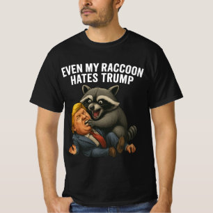 Funny Even My Racoon Hates Trump 2026 Anti-Trump T-Shirt