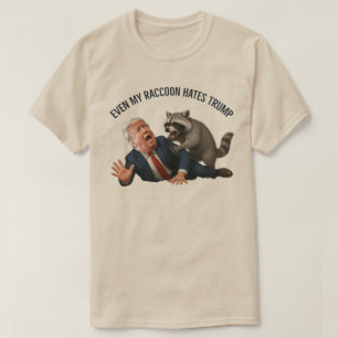Funny Even My Racoon Hates Trump 2026 Anti-Trump T-Shirt