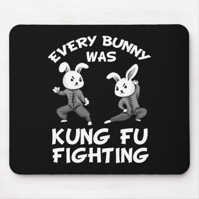 Funny Every Bunny Was Kung Fu Fighting Gift For Bo Mouse Mat (Front)