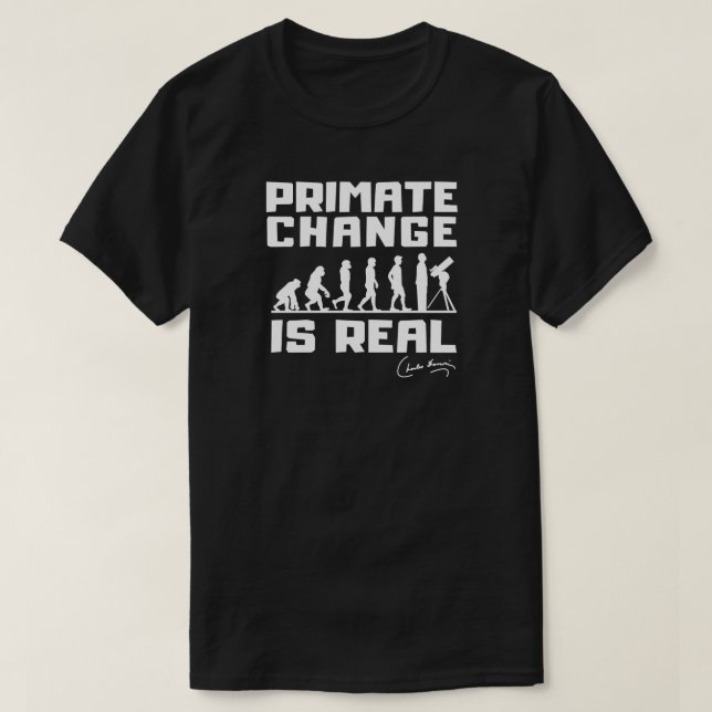 Funny Evolution Primate Climate Change Is Real T-Shirt (Design Front)