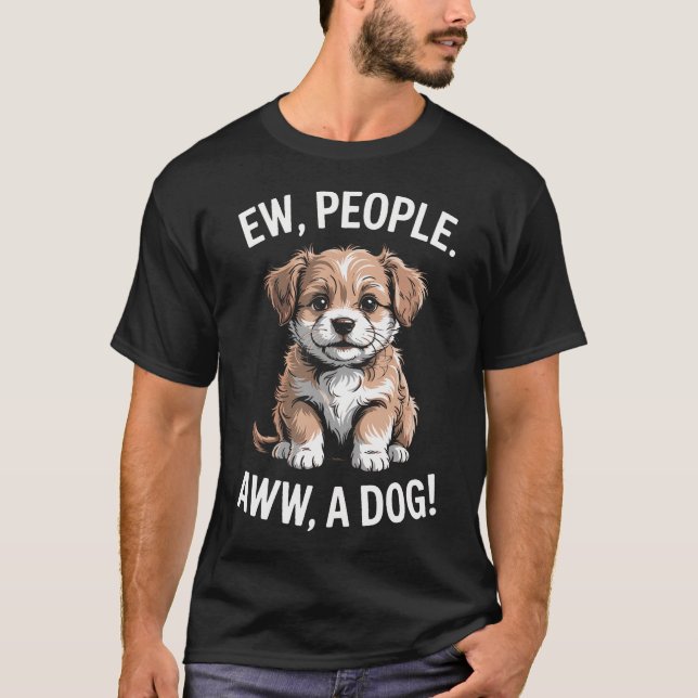 Funny Ew People Aww A T-Shirt (Front)