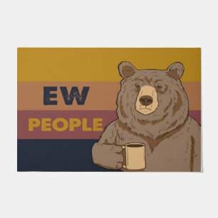 Funny Ew People Bear Mat, Funny Quotes Doormat