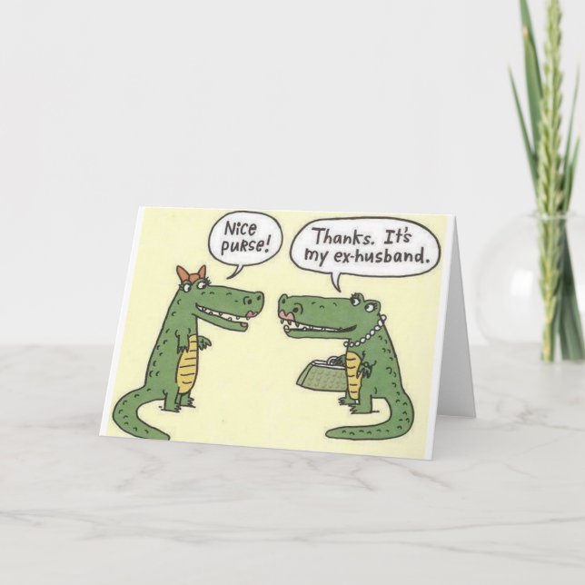 Funny Ex Husband Alligator Purse Card (Front)