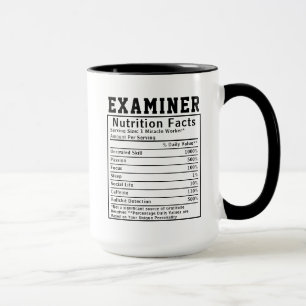 Funny Examiner Nutrition Facts Staff Worker Gift Mug