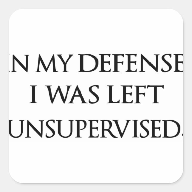 Funny Excuse Quote Witty Manly Typography Quotes Square Sticker (Front)