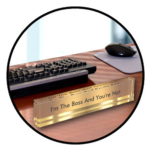 Funny Executive Boss Name Plate