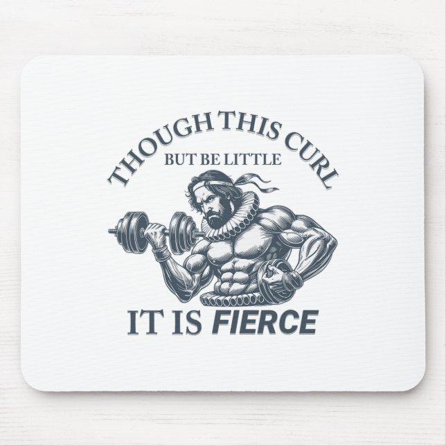 Funny Exercise Fierce Workout Shakespeare Inspired Mouse Mat (Front)